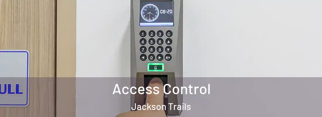 Access Control Jackson Trails