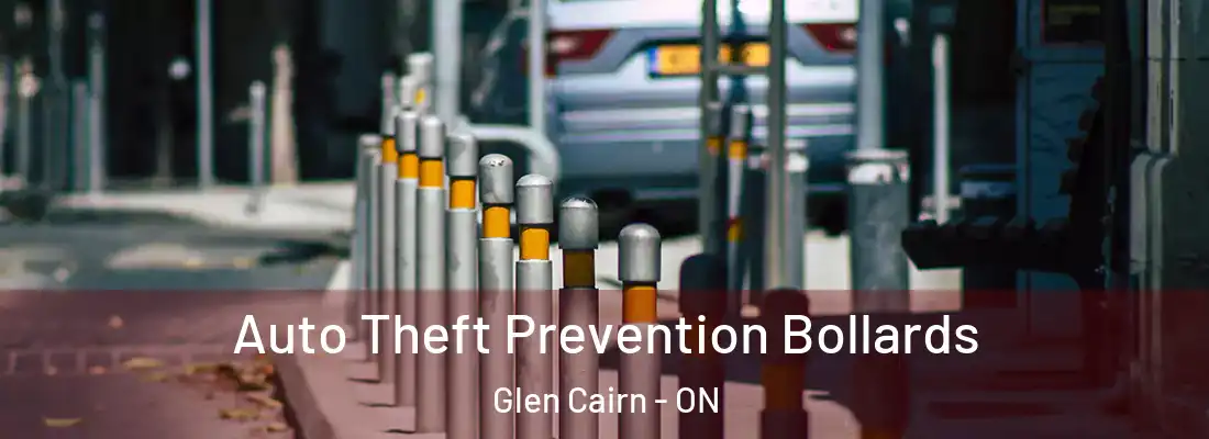  Auto Theft Prevention Bollards Glen Cairn - ON