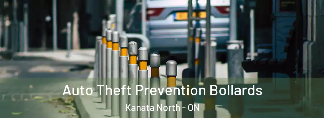  Auto Theft Prevention Bollards Kanata North - ON