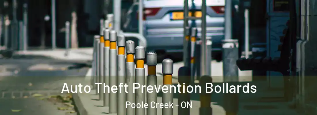  Auto Theft Prevention Bollards Poole Creek - ON