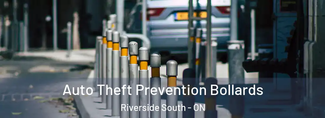  Auto Theft Prevention Bollards Riverside South - ON