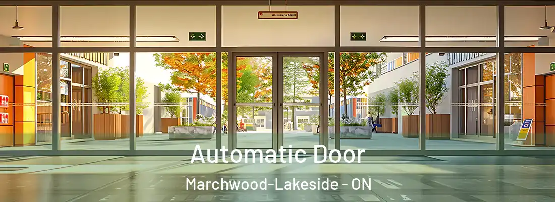  Automatic Door Marchwood-Lakeside - ON