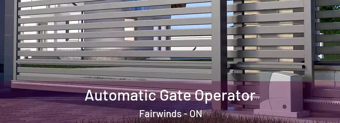  Automatic Gate Operator Fairwinds - ON