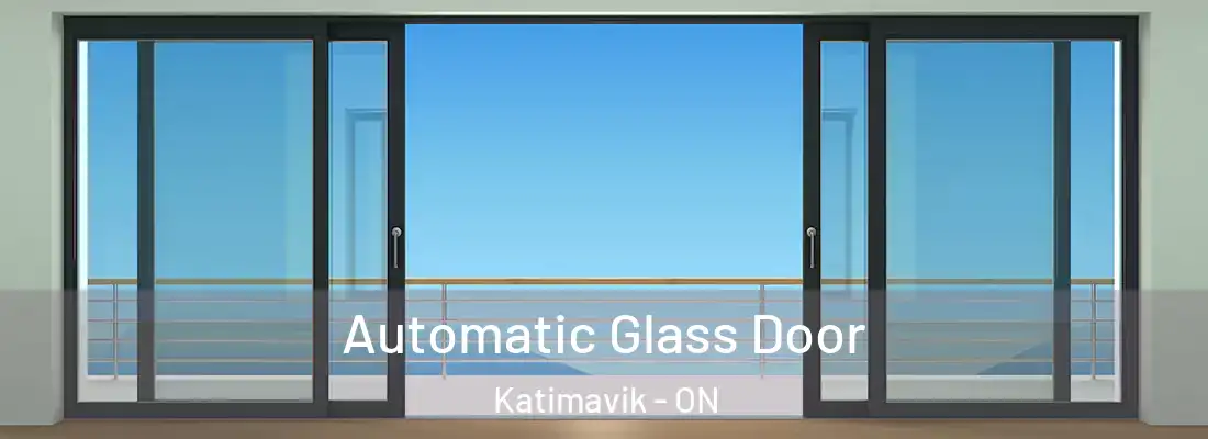  Automatic Glass Door Katimavik - ON