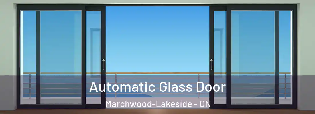  Automatic Glass Door Marchwood-Lakeside - ON
