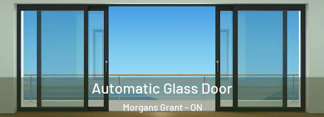  Automatic Glass Door Morgans Grant - ON