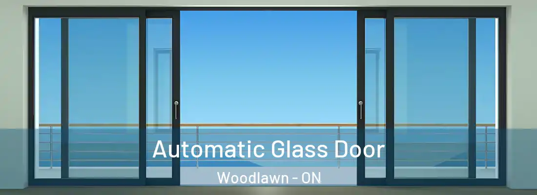  Automatic Glass Door Woodlawn - ON