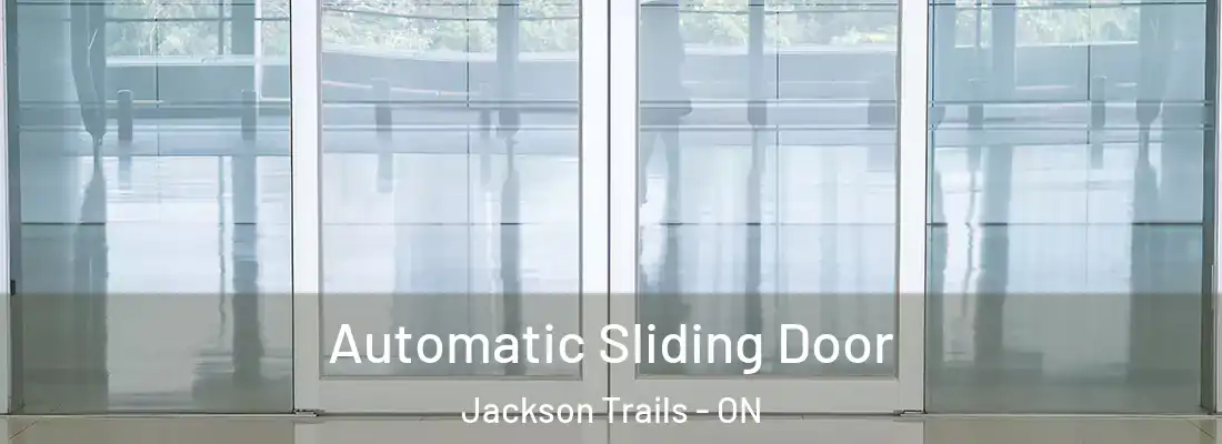  Automatic Sliding Door Jackson Trails - ON