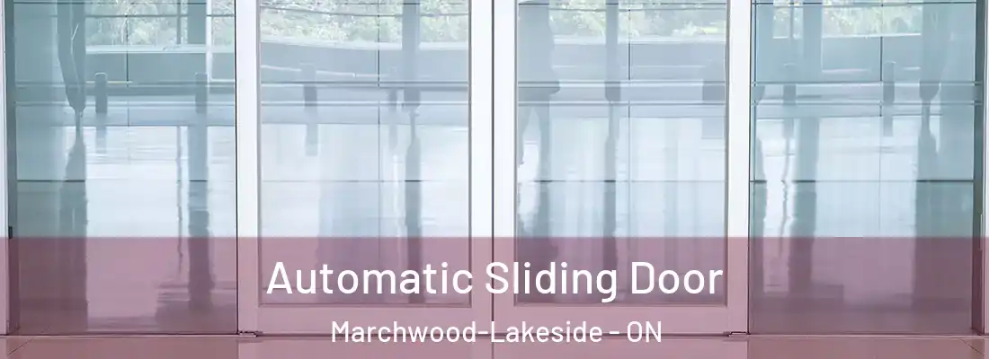  Automatic Sliding Door Marchwood-Lakeside - ON