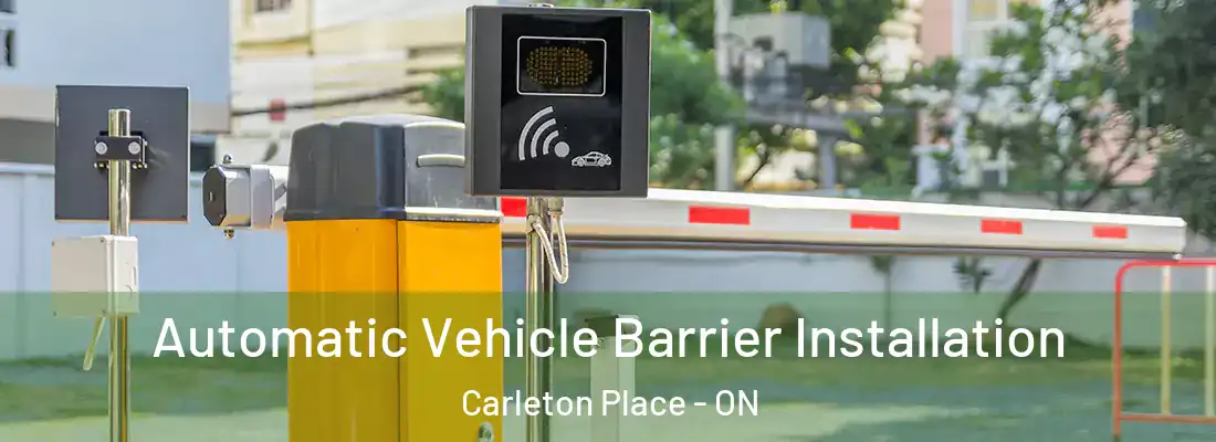  Automatic Vehicle Barrier Installation Carleton Place - ON