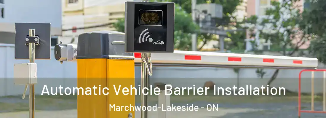  Automatic Vehicle Barrier Installation Marchwood-Lakeside - ON