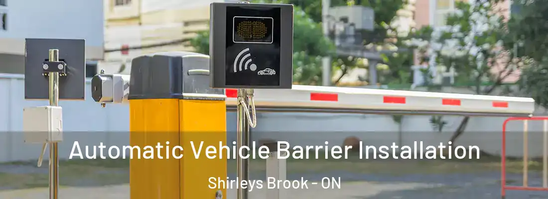  Automatic Vehicle Barrier Installation Shirleys Brook - ON
