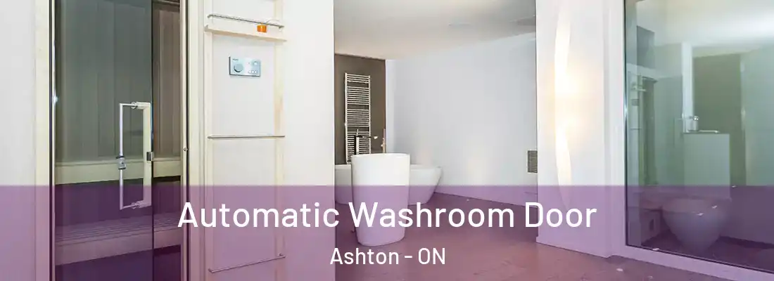  Automatic Washroom Door Ashton - ON