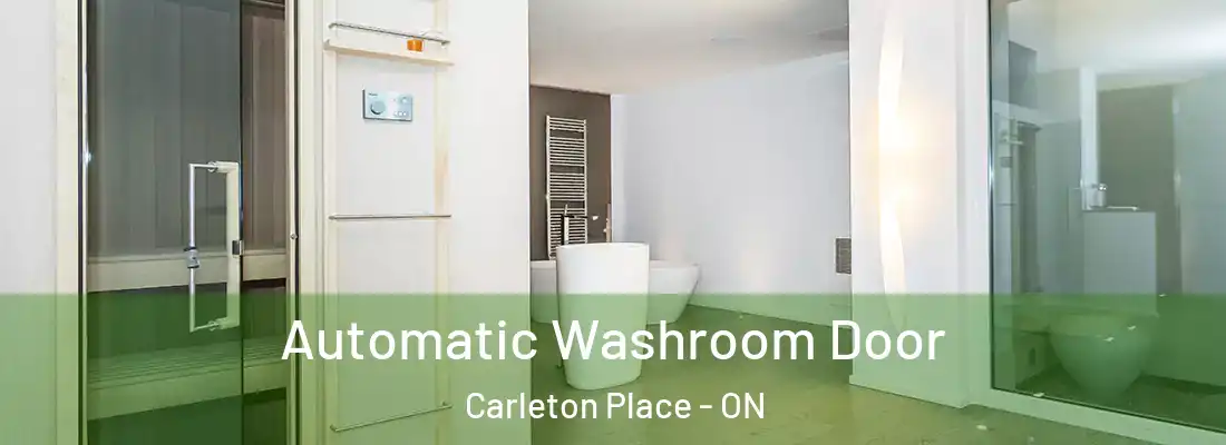  Automatic Washroom Door Carleton Place - ON