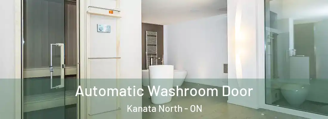  Automatic Washroom Door Kanata North - ON