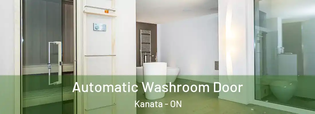  Automatic Washroom Door Kanata - ON