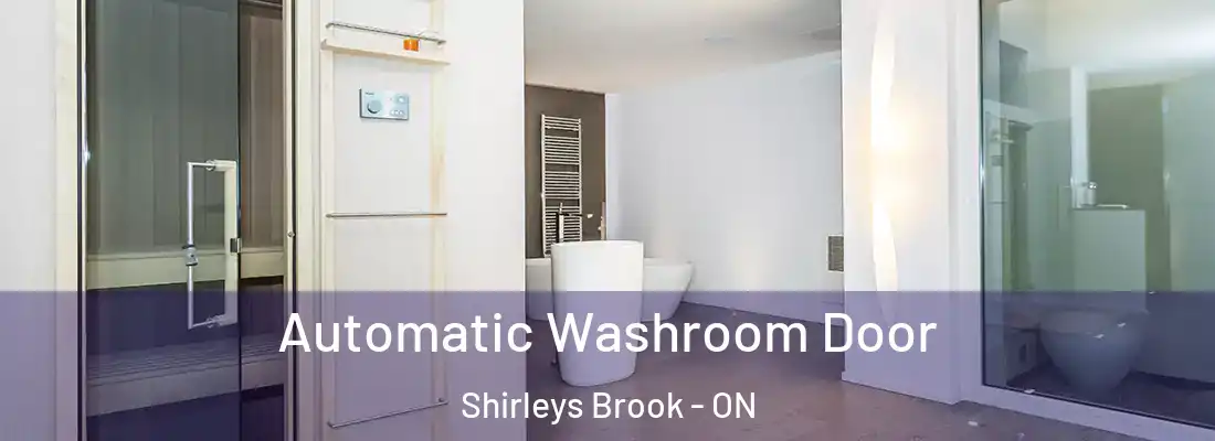  Automatic Washroom Door Shirleys Brook - ON