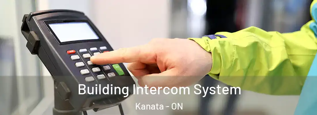  Building Intercom System Kanata - ON