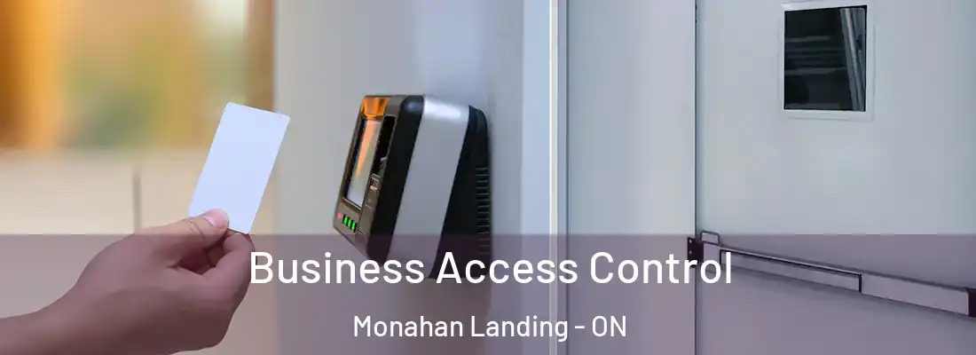  Business Access Control Monahan Landing - ON