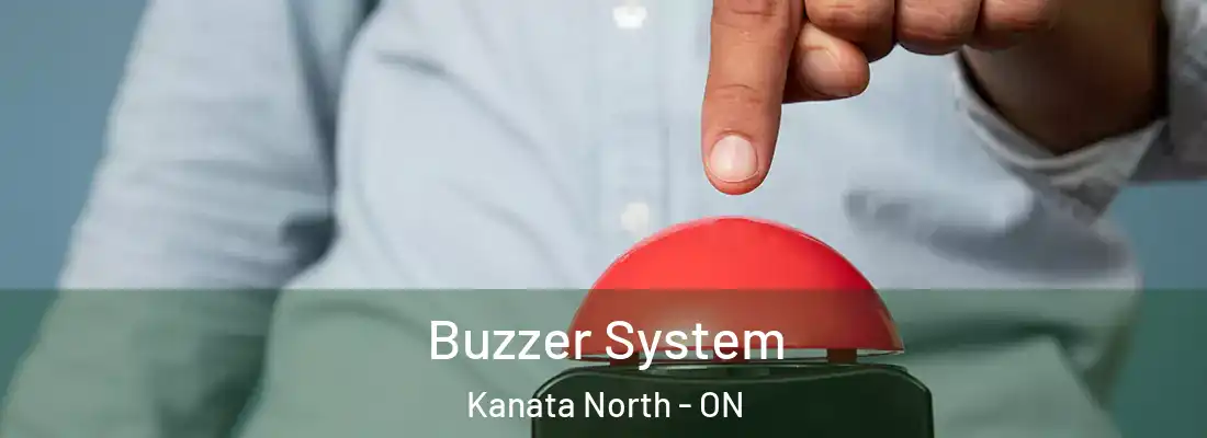  Buzzer System Kanata North - ON
