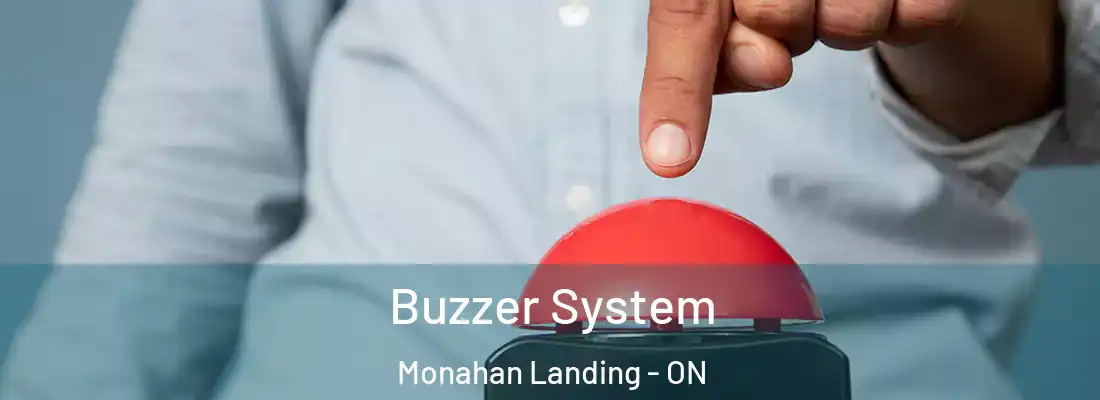  Buzzer System Monahan Landing - ON