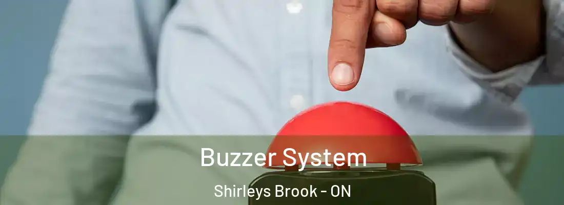  Buzzer System Shirleys Brook - ON