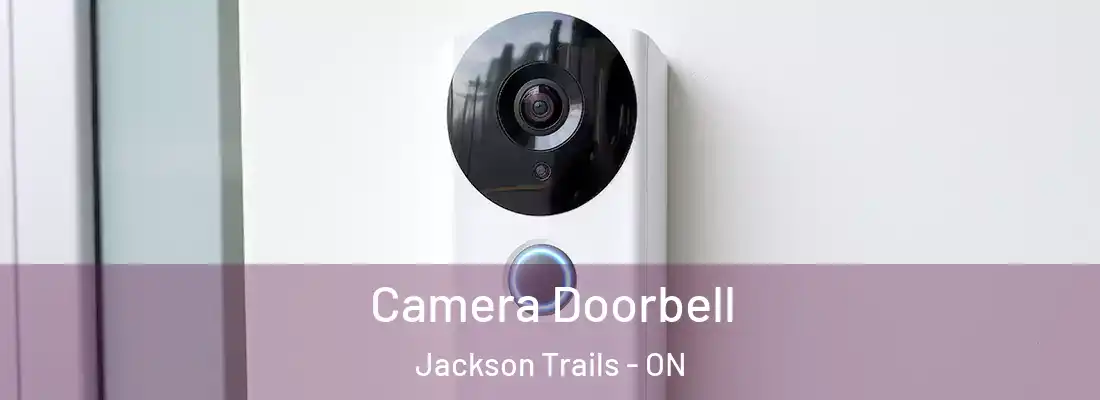  Camera Doorbell Jackson Trails - ON