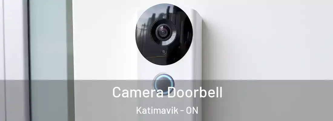  Camera Doorbell Katimavik - ON