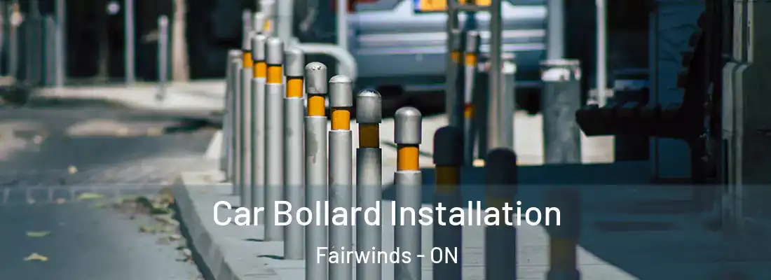  Car Bollard Installation Fairwinds - ON