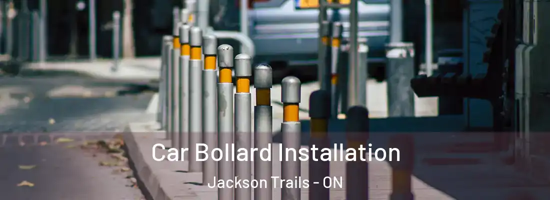  Car Bollard Installation Jackson Trails - ON