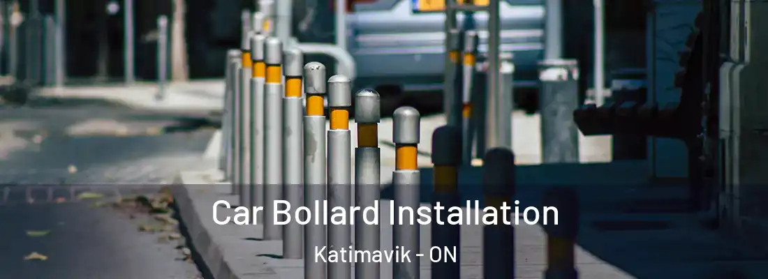  Car Bollard Installation Katimavik - ON