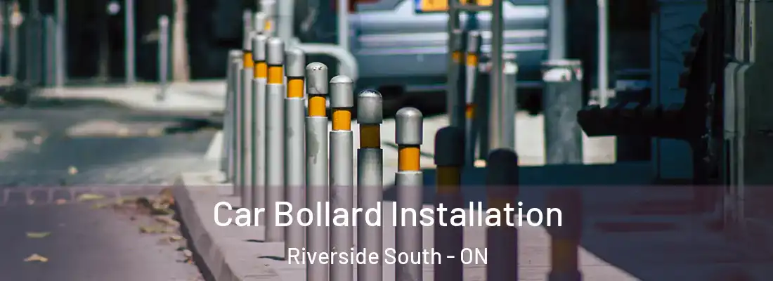  Car Bollard Installation Riverside South - ON