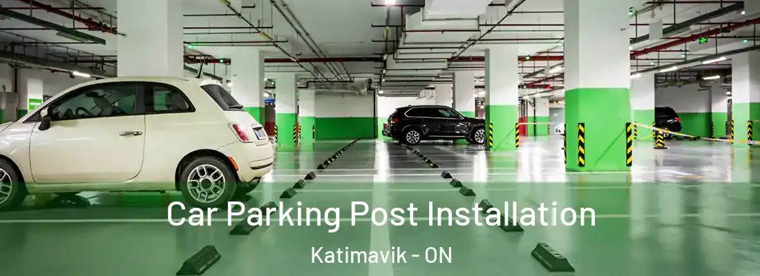  Car Parking Post Installation Katimavik - ON