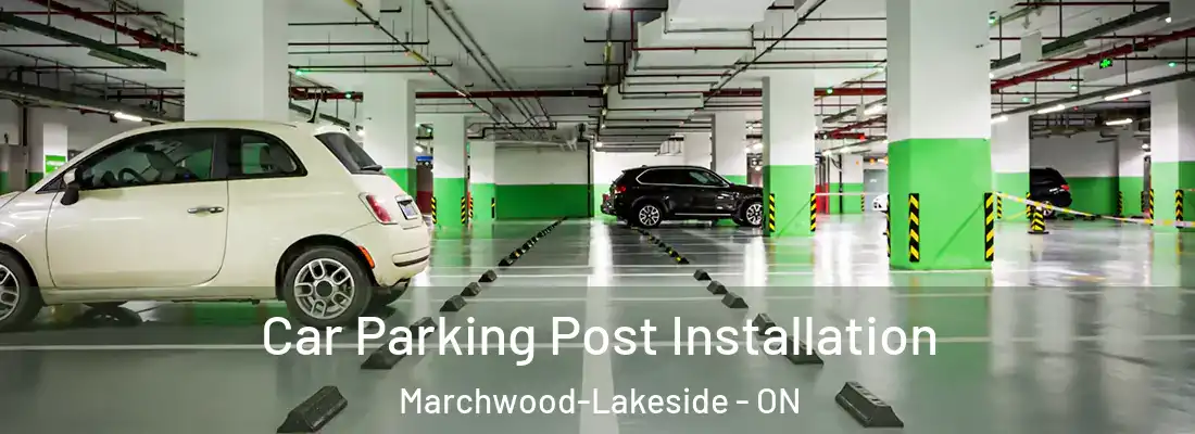  Car Parking Post Installation Marchwood-Lakeside - ON