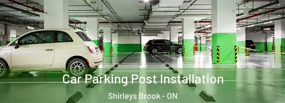  Car Parking Post Installation Shirleys Brook - ON
