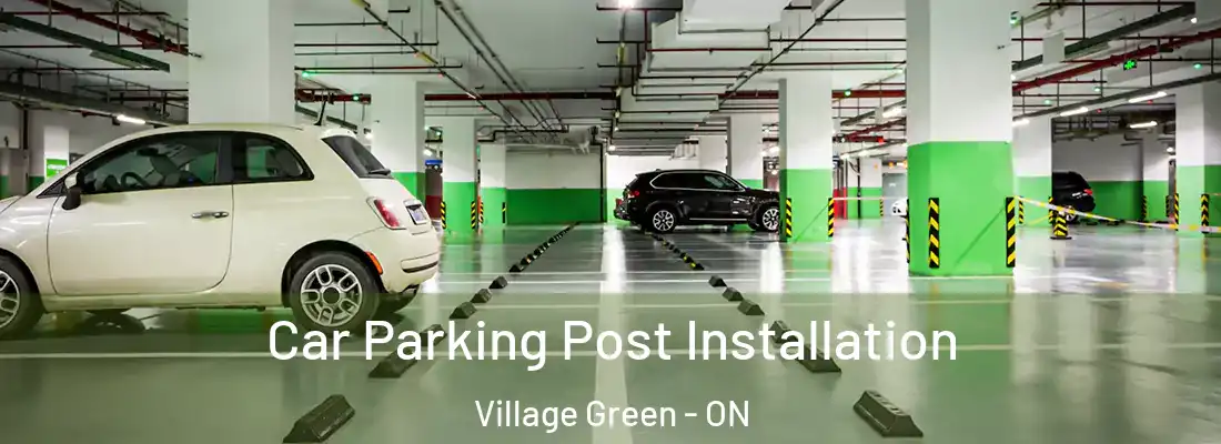  Car Parking Post Installation Village Green - ON