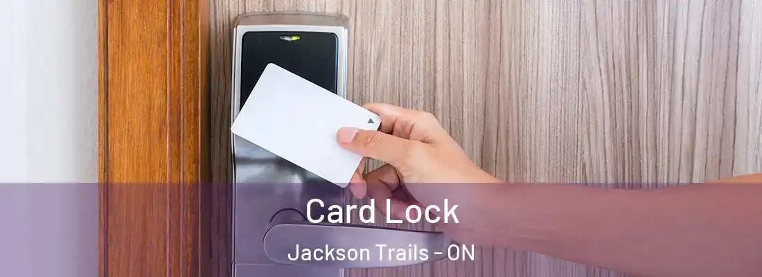  Card Lock Jackson Trails - ON