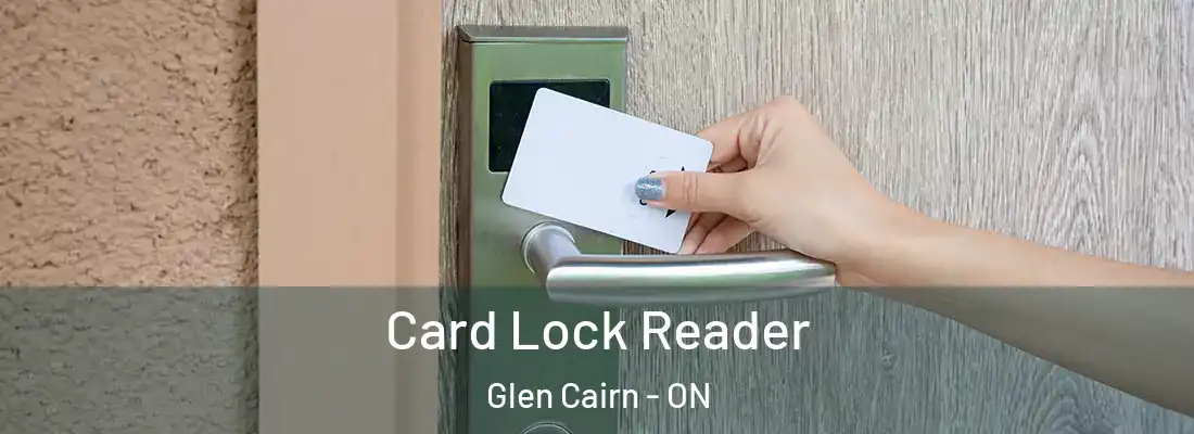 Card Lock Reader Glen Cairn - ON