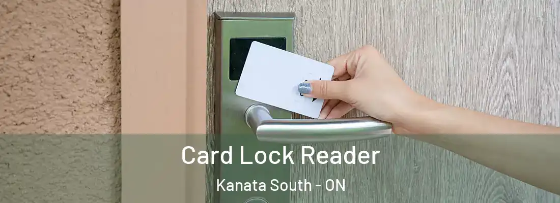  Card Lock Reader Kanata South - ON