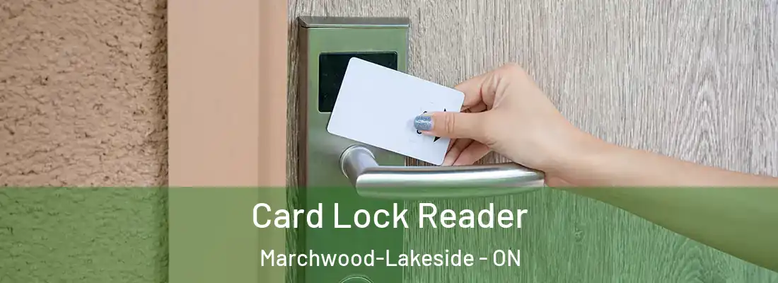  Card Lock Reader Marchwood-Lakeside - ON