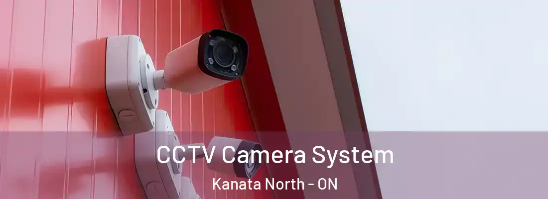  CCTV Camera System Kanata North - ON