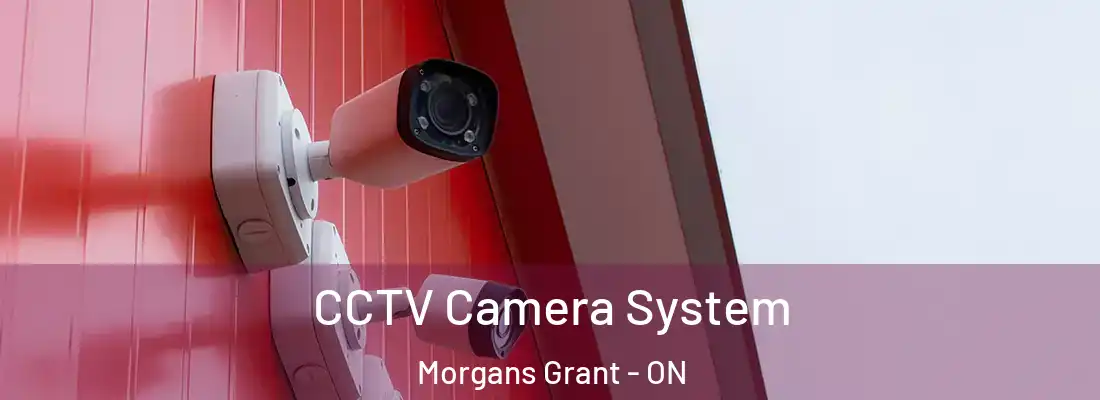  CCTV Camera System Morgans Grant - ON