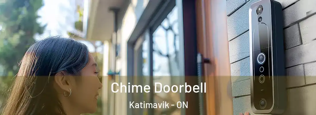  Chime Doorbell Katimavik - ON