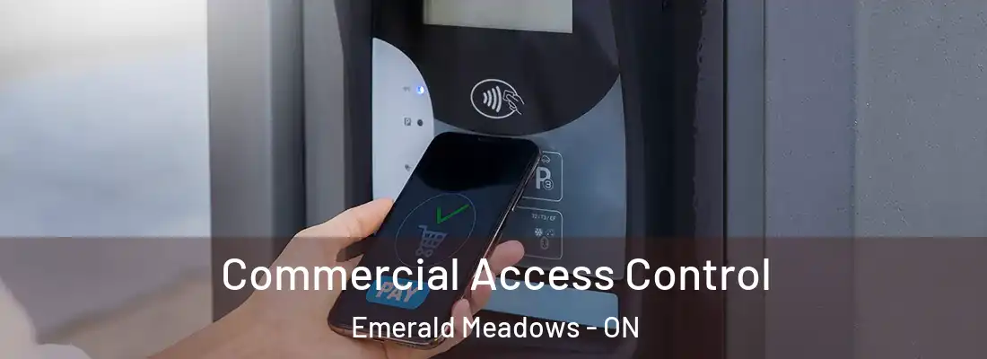 Commercial Access Control Emerald Meadows - ON