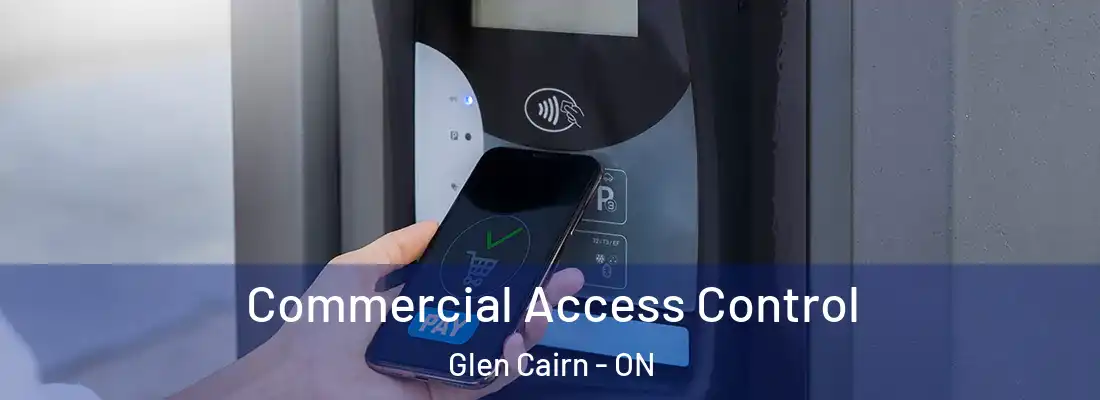  Commercial Access Control Glen Cairn - ON