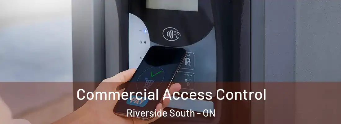  Commercial Access Control Riverside South - ON