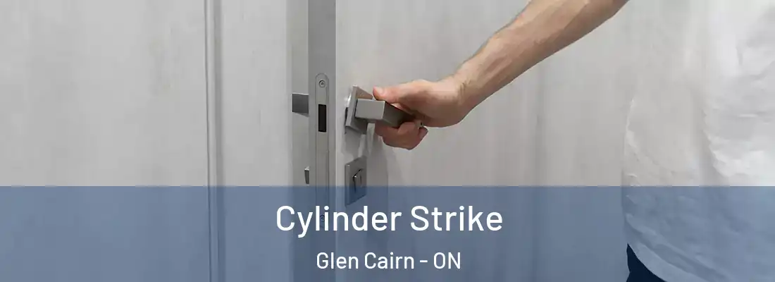 Cylinder Strike Glen Cairn - ON