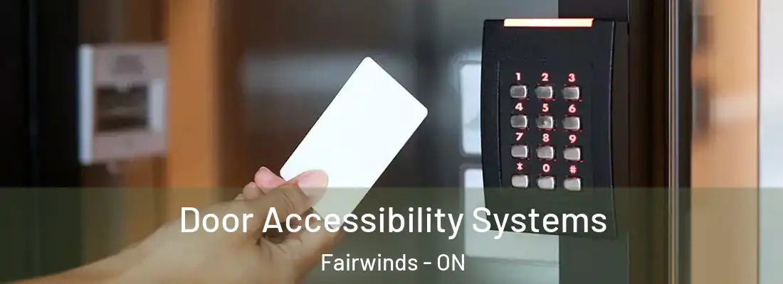  Door Accessibility Systems Fairwinds - ON
