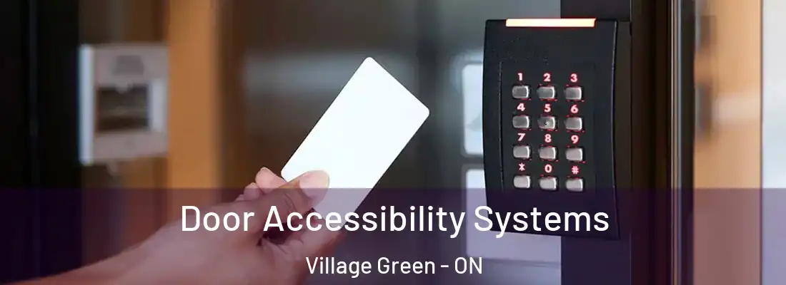  Door Accessibility Systems Village Green - ON