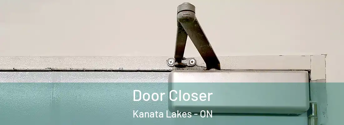 Door Closer Kanata Lakes - ON